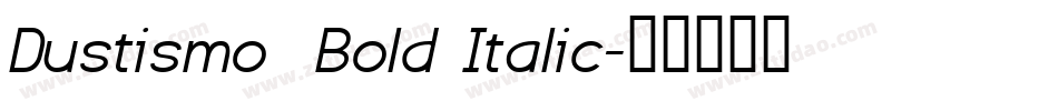 Dustismo  Bold Italic字体转换
